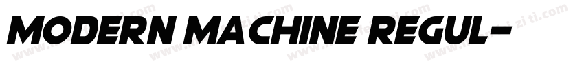 Modern Machine Regul字体转换